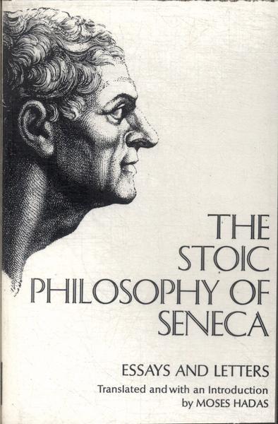The Stoic Philosophy Of Seneca