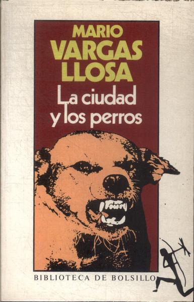 La Ciudad Y Los Perros