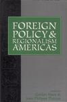 Foreign Policy E Regionalism In The Americas