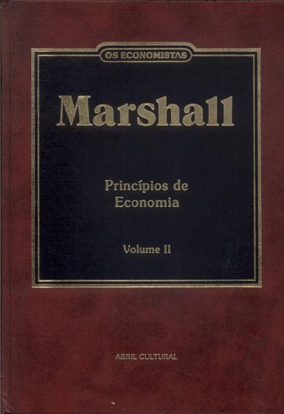 Os Economistas: Marshall Vol 2