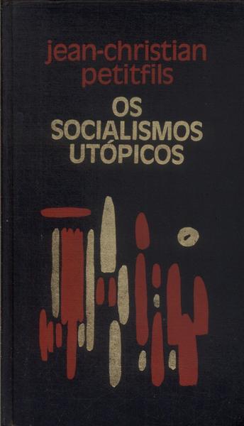 Os Socialismos Utópicos
