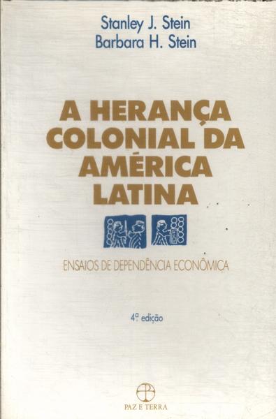 A Herança Colonial Da América Latina