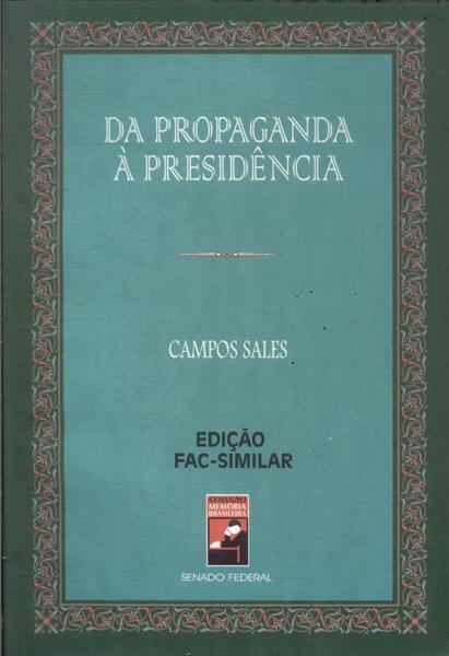 Da Propagando À Presidência