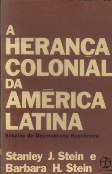 A Herança Colonial Da América Latina