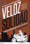 Veloz Solidão