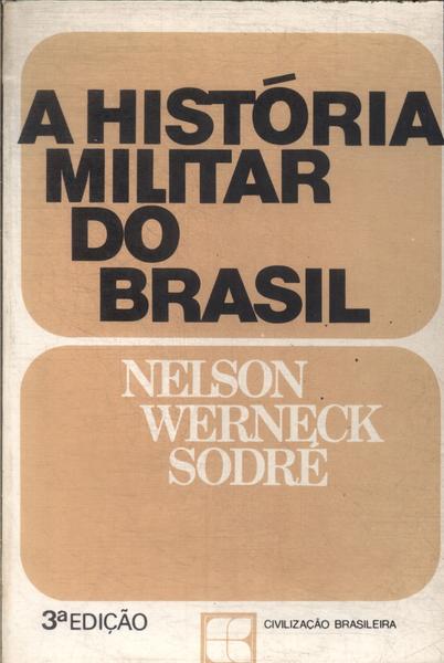 A História Militar Do Brasil
