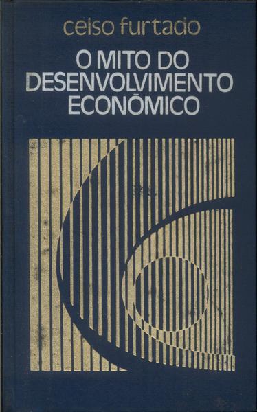 O Mito Do Desenvolvimento Econômico