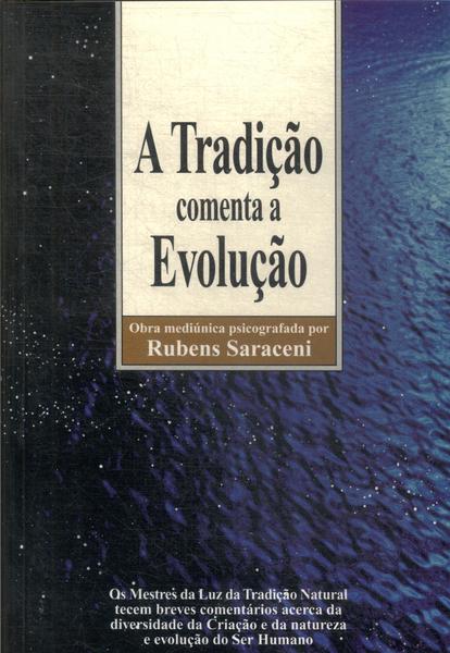 A Tradição Comenta A Evolução