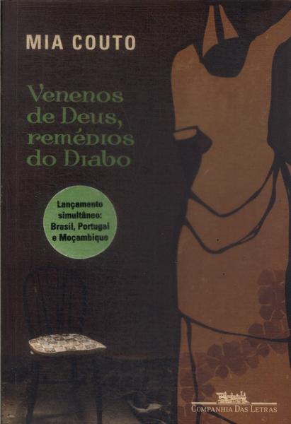 Venenos De Deus, Remédios Do Diabo