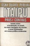 Itaipu: Prós E Contras