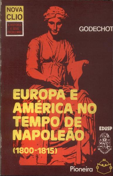 Europa E América No Tempo De Napoleão