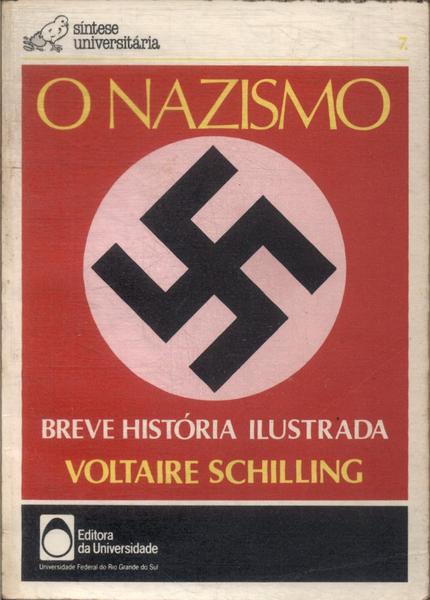 O Nazismo: Breve História Ilustrada