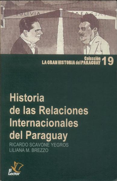 Historia De Las Relaciones Internacionales Del Paraguay