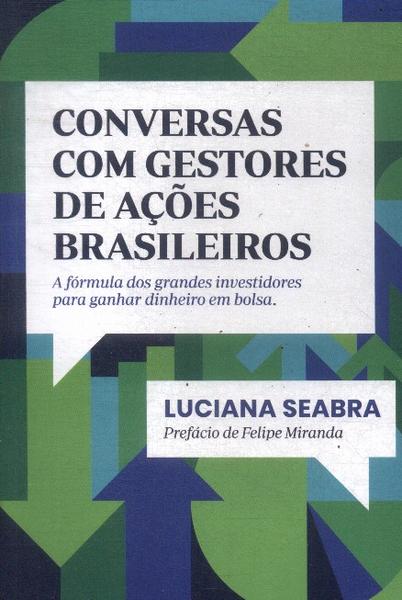 Conversas Com Gestores De Ações Brasileiros