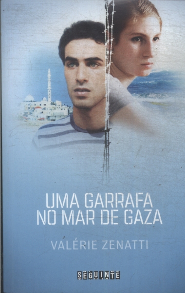 Uma Garrafa No Mar De Gaza