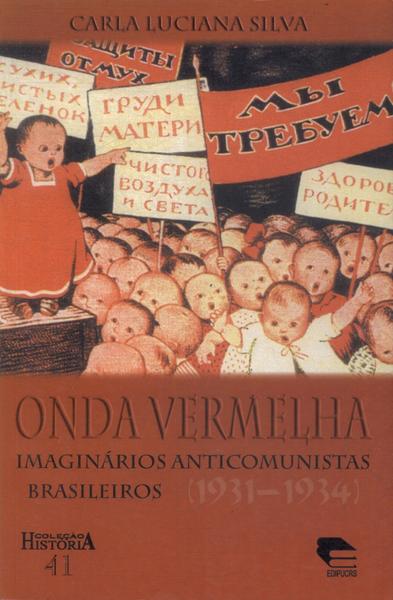 Onda Vermelha: Imaginários Anticomunistas Brasileiros