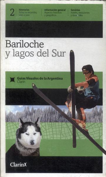 Guías Visuales De La Argentina: Bariloche Y Lagos Del Sur (2009)