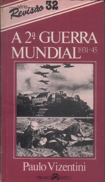 A 2ª Guerra Mundial 1931-45