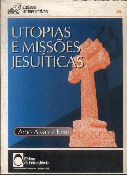 Utopias E Missões Jesuíticas