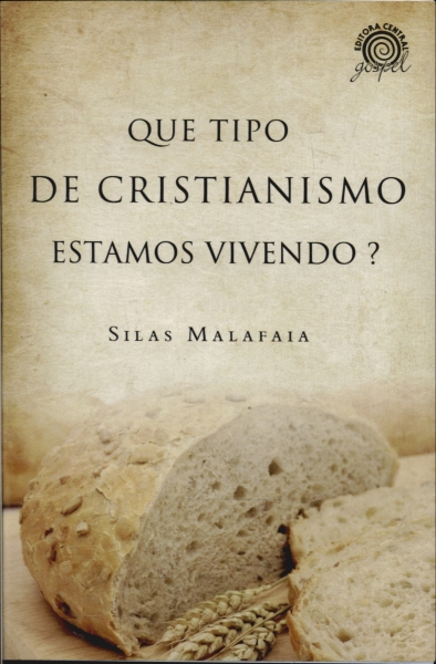 Que Tipo de Cristianismo Estamos Vivendo?