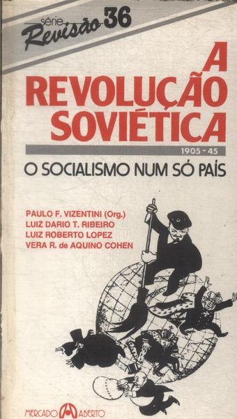 A Revolução Soviética: O Socialismo Num Só País