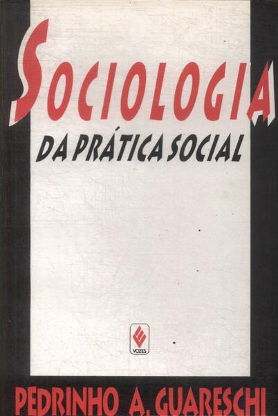 Sociologia Da Prática Social