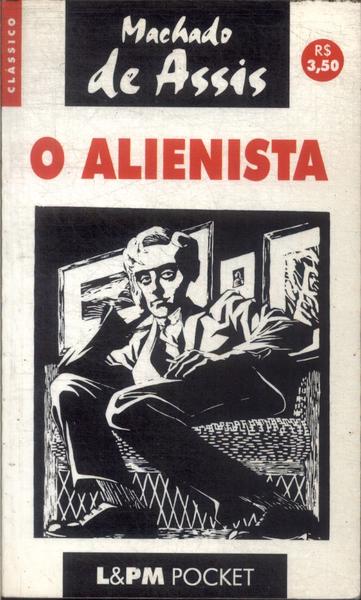 O Alienista