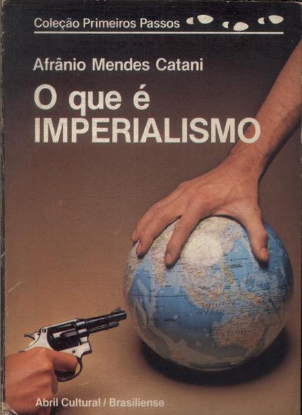 O Que É Imperialismo