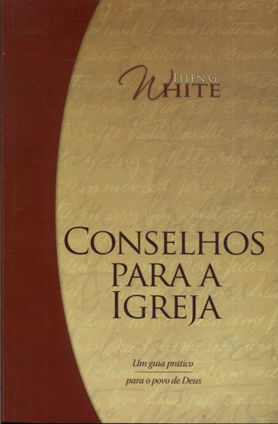 Conselhos Para A Igreja