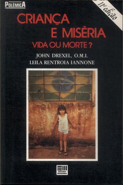 Criança E Miséria: Vida Ou Morte?