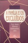 A Família E Os Excluídos