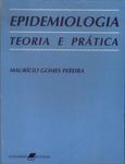 Epidemiologia: Teoria E Prática