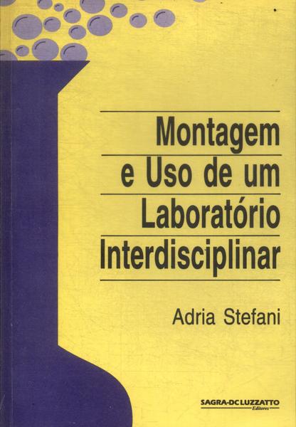 Montagem E Uso De Um Laboratório Interdisciplinar