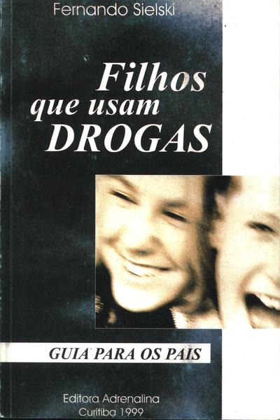 Filhos Que Usam Drogas