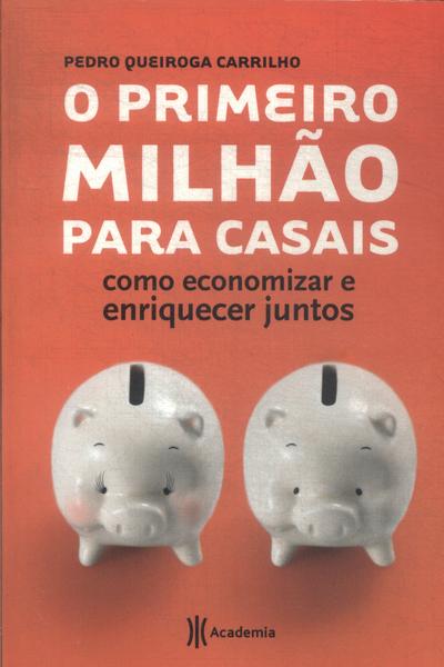 O Primeiro Milhão Para Casais