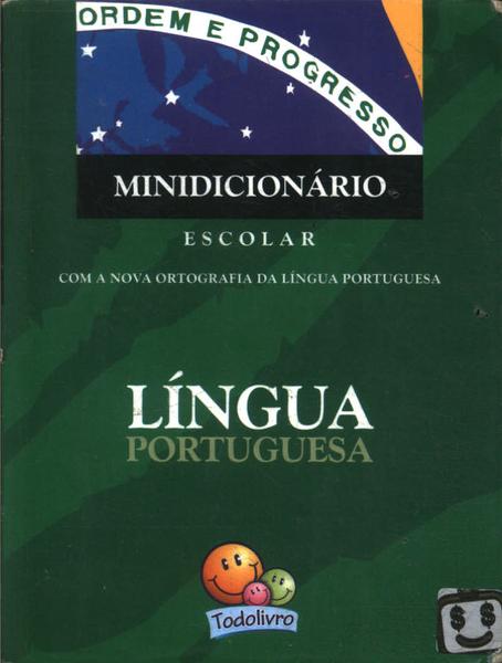 Minidicionário Escolar Língua Portuguesa (2009)