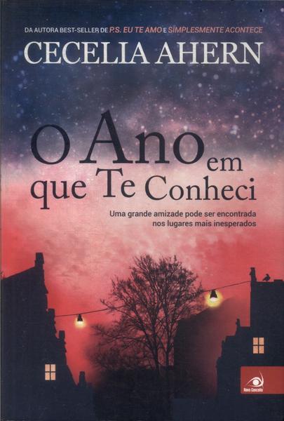 O Ano Em Que Te Conheci