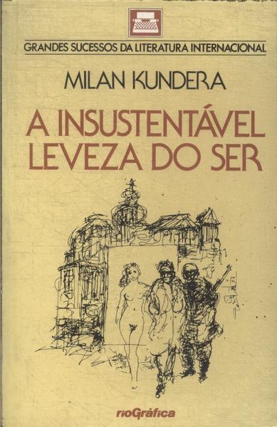 A Insustentável Leveza Do Ser