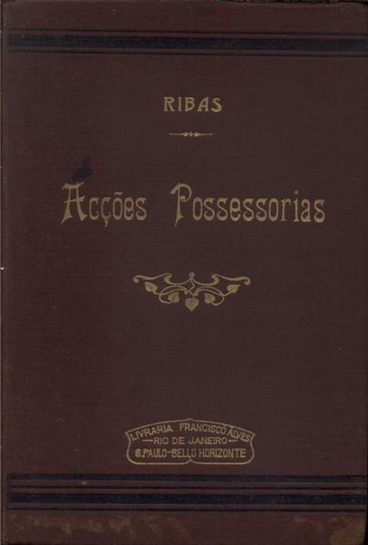Da Posse E Das Acções Possessorias (1901)