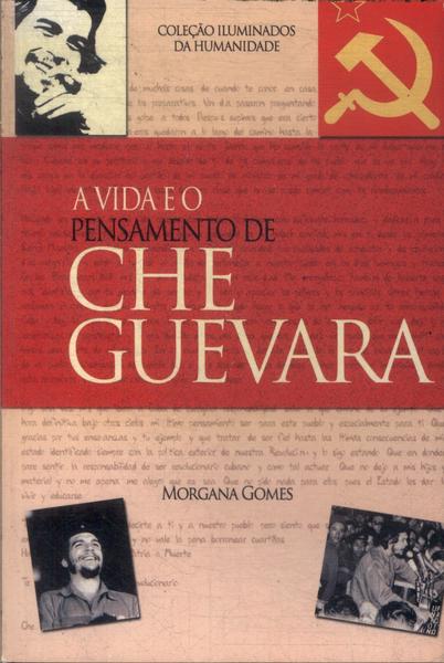 A Vida E O Pensamento De Che Guevara