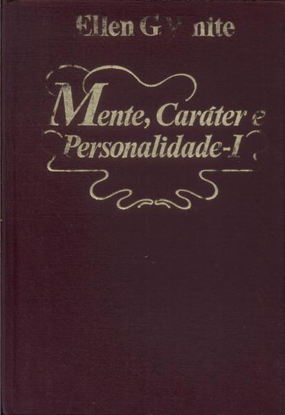 Mente, Caráter E Personalidade Vol 1