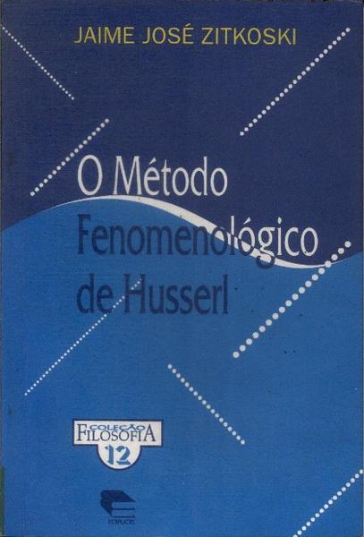 O Método Fenomenológico De Husserl