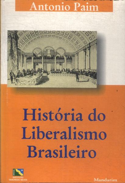 História Do Liberalismo Brasileiro