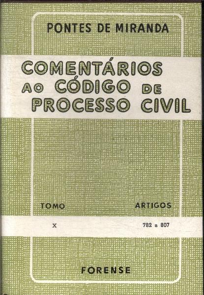 Comentários Ao Código De Processo Civil Tomo X