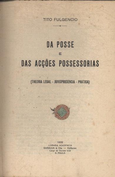 Da Posse E Das Acções Possessorias