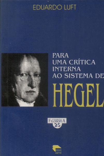 Para Uma Crítica Interna Ao Sistema De Hegel