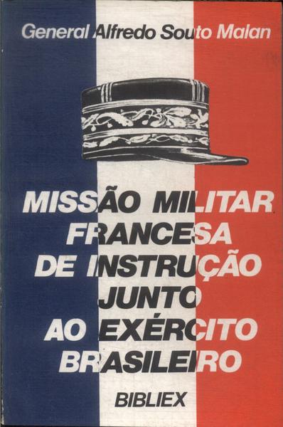Missão Militar Francesa De Instrução Junto Ao Exército Brasileiro