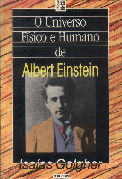 O Universo Físico E Humano De Albert Einstein