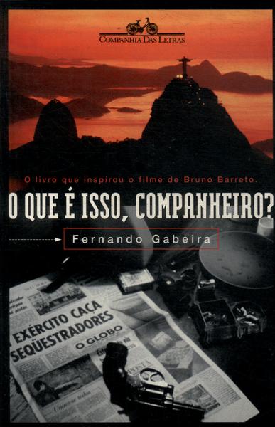 O Que É Isso, Companheiro?