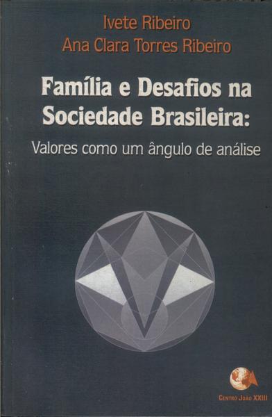 Família E Desafios Na Sociedade Brasileira